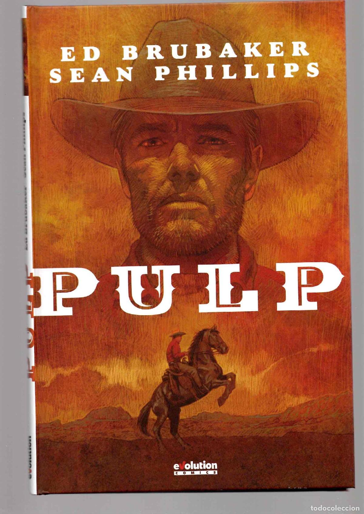 C&oacute;mics: PULP. ED BRUBAKER - SEAN PHILLIPS. EVOLUTION COMICS 2021