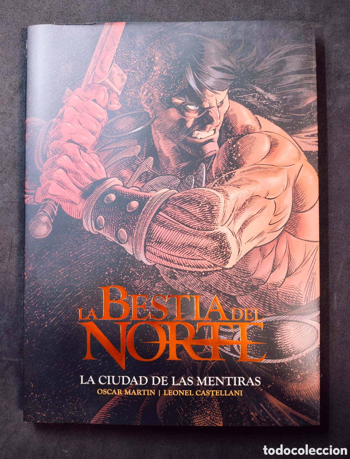 C&oacute;mics: La Bestia Del Norte - La Ciudad De Las Mentiras