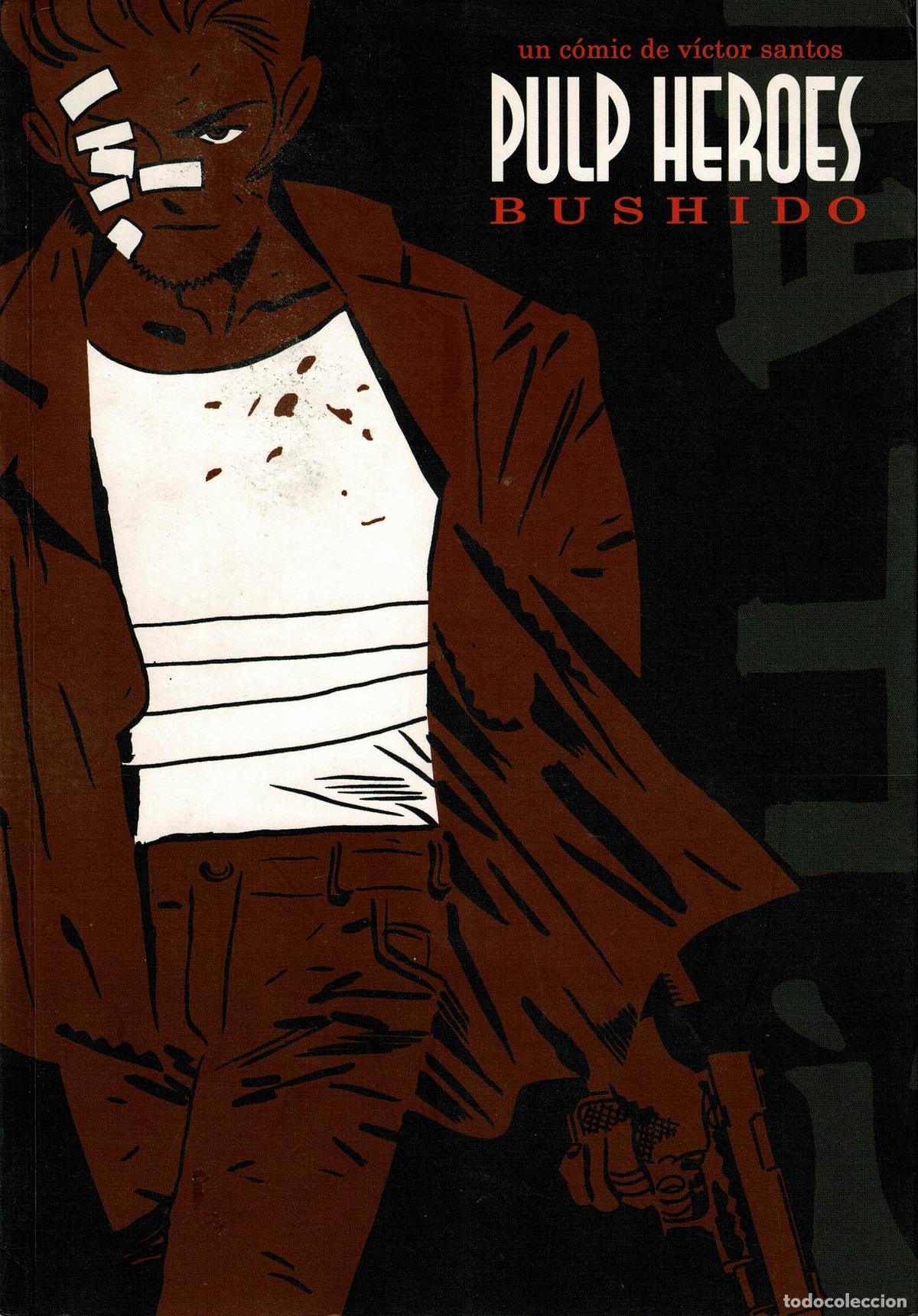 C&oacute;mics: Pulp heroes.Bushido.(Victor Santos).