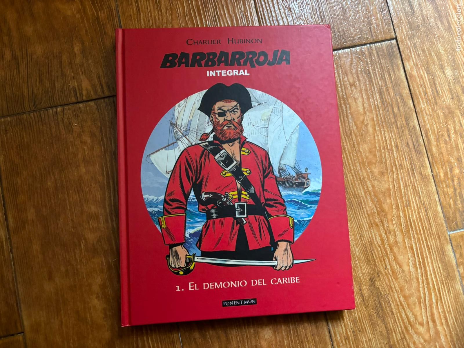 C&oacute;mics: BARBARROJA n&ordm; 1 EL DEMONIO DEL CARIBE DE CHARLIER HUBINON INTEGRAL DE PONENT MON
