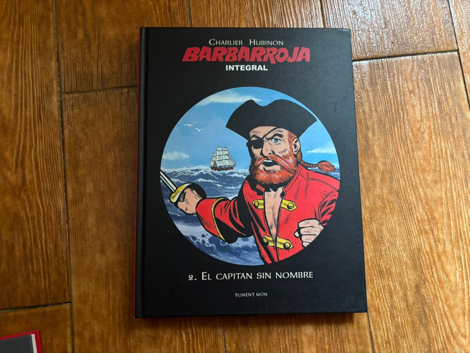 C&oacute;mics: BARBARROJA N&ordm; 2 EL DEMONIO DEL CARIBE DE CHARLIER HUBINON INTEGRAL DE PONENT MON