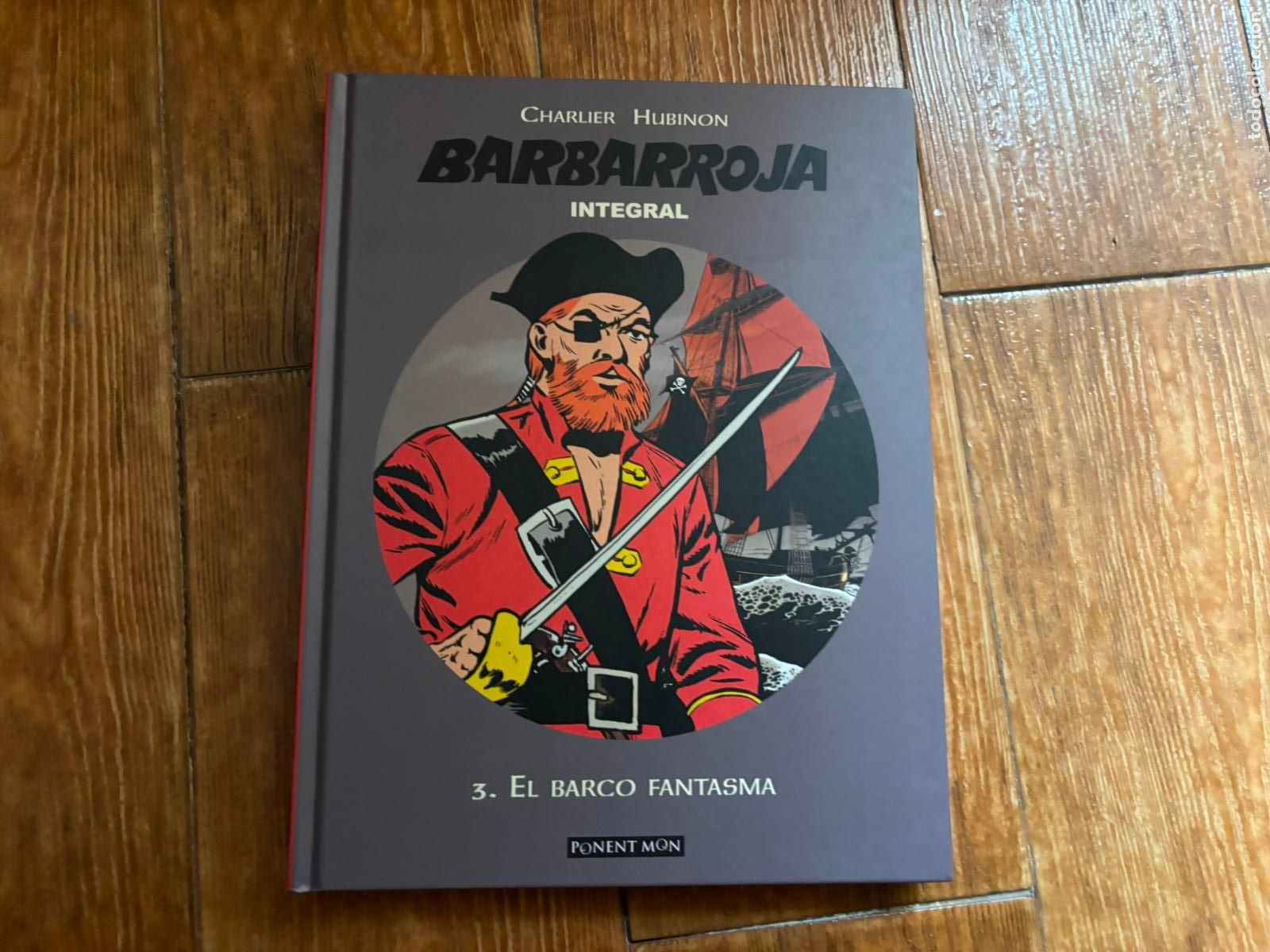 C&oacute;mics: BARBARROJA N&ordm; 3 EL DEMONIO DEL CARIBE DE CHARLIER HUBINON INTEGRAL DE PONENT MON
