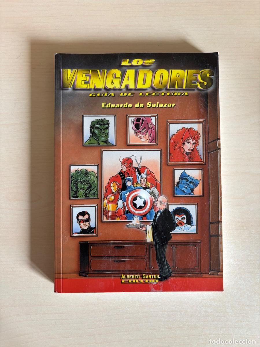 C&oacute;mics: Los Vengadores &mdash; Gu&iacute;a de Lectura - Eduardo de Salazar