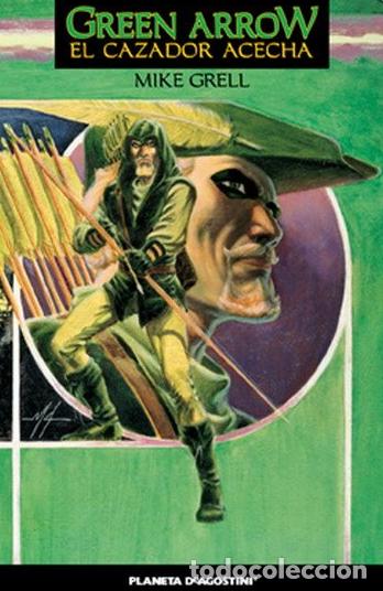 C&oacute;mics: GREEN ARROW El Cazador Acecha Planeta deAgostini