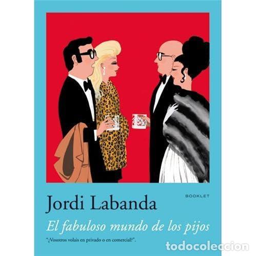 C&oacute;mics: El fabuloso mundo de los pijos (SIN COLECCION)