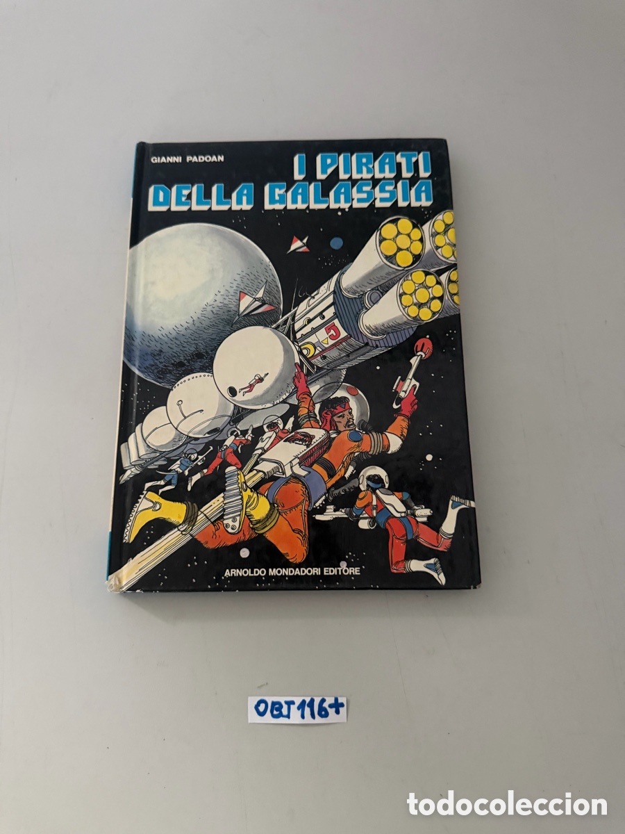C&oacute;mics: libro PIRATAS DE LA GALAXIA GIANNI PADOAN MONDADORI
