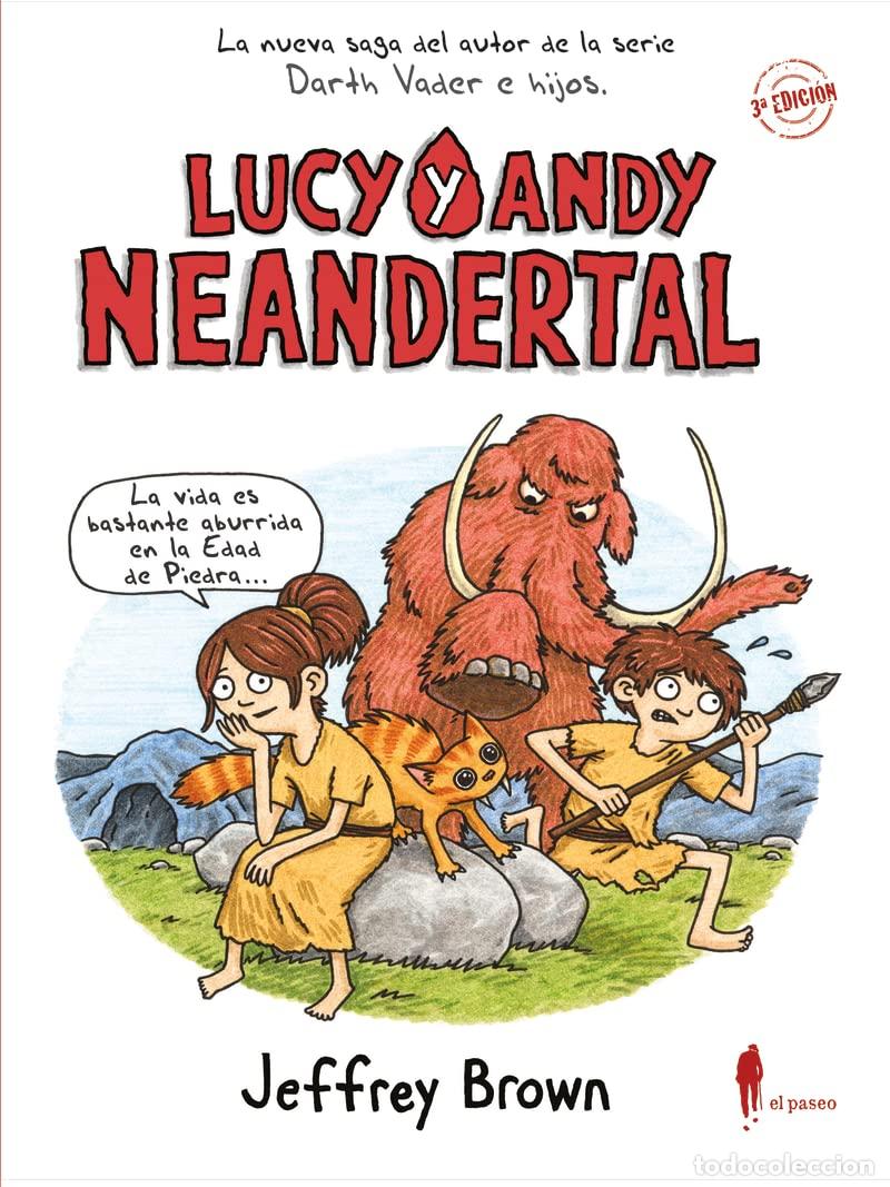 C&oacute;mics: Lucy y Andy. Neandertal: 3 (De-9-a-99)