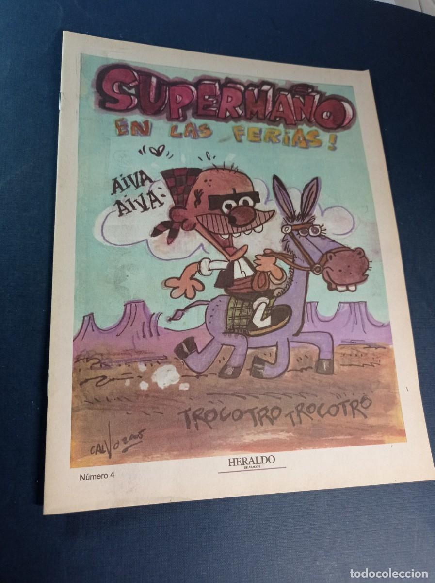 C&oacute;mics: SUPERMA&Ntilde;O, N&ordm; 4. SUPERMA&Ntilde;O EN LAS FERIAS. ALBERTO CALVO. Heraldo de Arag&oacute;n. Zaragoza. BATURROS. +++