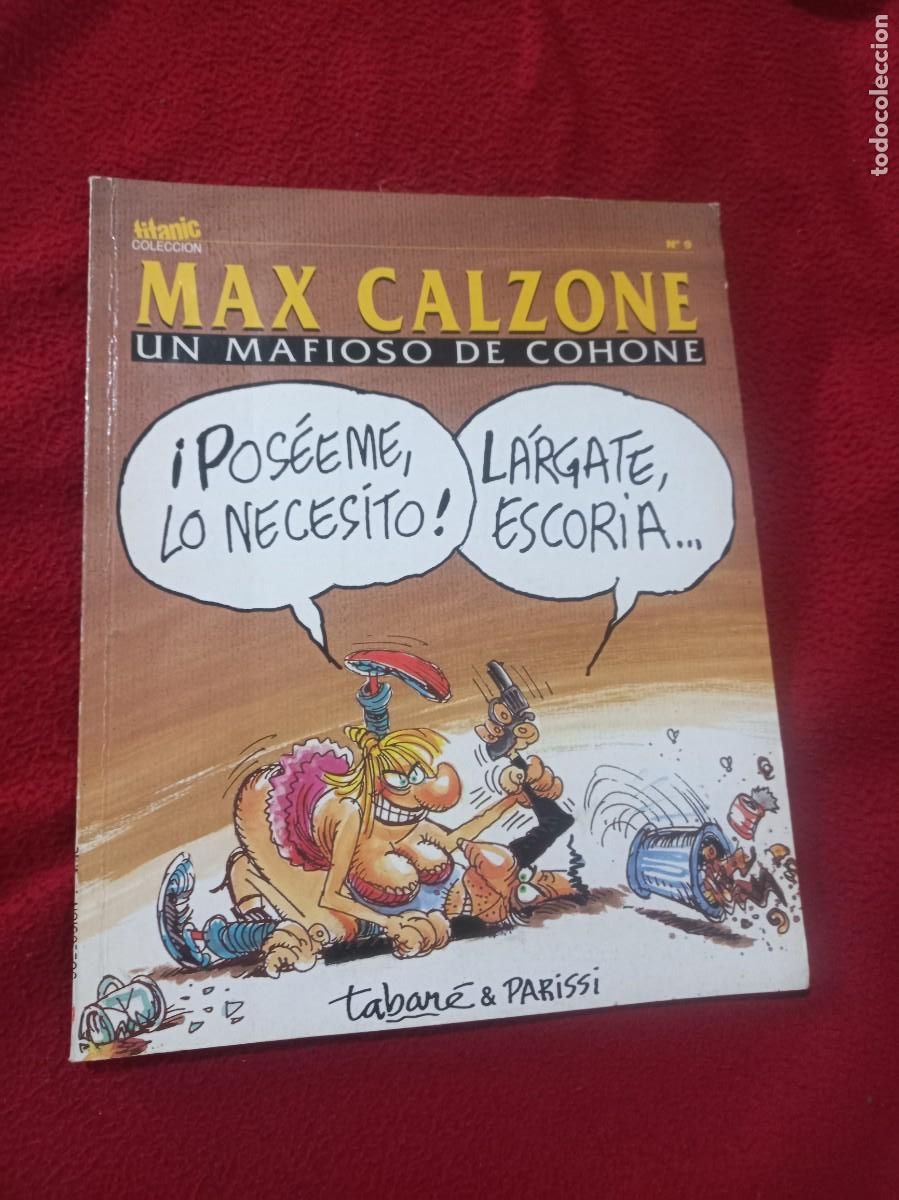 C&oacute;mics: MAX CALZONE - UN MAFIOSO DE COHONE - COLECCION TITANIC 9 - TABARE & PARISSI -ED. EL JUEVES - RUSTICA