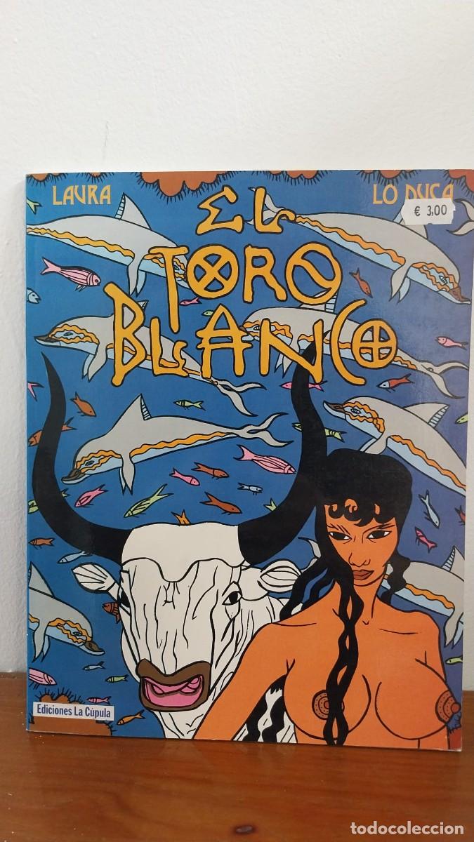 C&oacute;mics: El toro blanco de Laura y Lo Duca - Foto 1