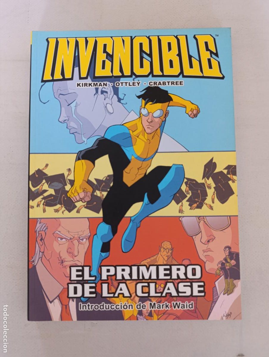 C&oacute;mics: INVENCIBLE - TOMO N&ordm; 6 - EL PRIMERO DE LA CLASE - KIRKMAN - OTTLEY - CRABTREE - ALETA (168)