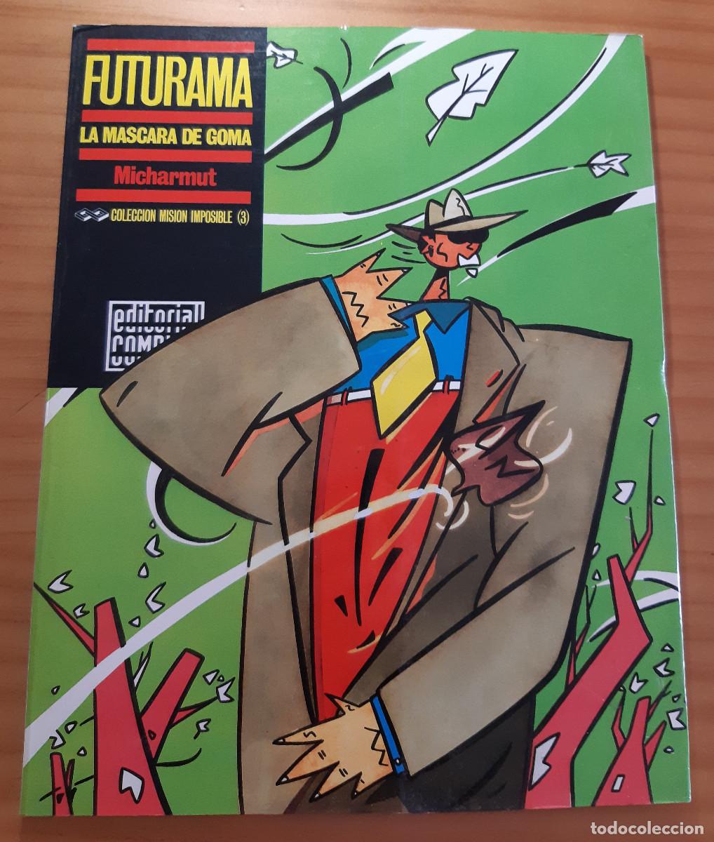 Comics: FUTURAMA - LA M&Aacute;SCARA DE GOMA - MICHARMUT - EDITORIAL COMPLOT - PERFECTO ESTADO