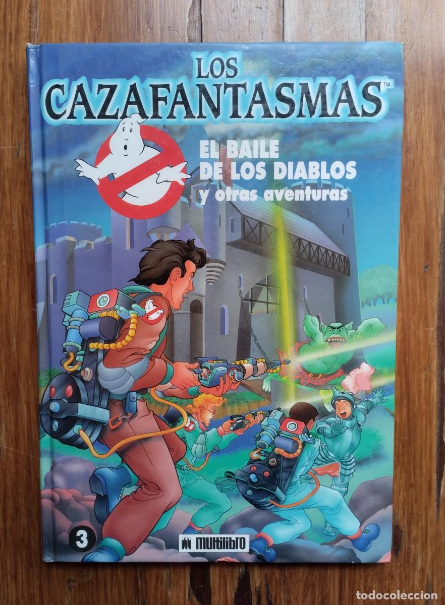 Fumetti: Libro C&oacute;mic Cazafantasmas El Baile de Los Diablos y otras aventuras. 1992, Multilibro