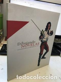 C&oacute;mics: Dibujando Novelas La novela de aventuras en el tebeo espa&ntilde;ol 1918-1965 / Red Itiner / 2007