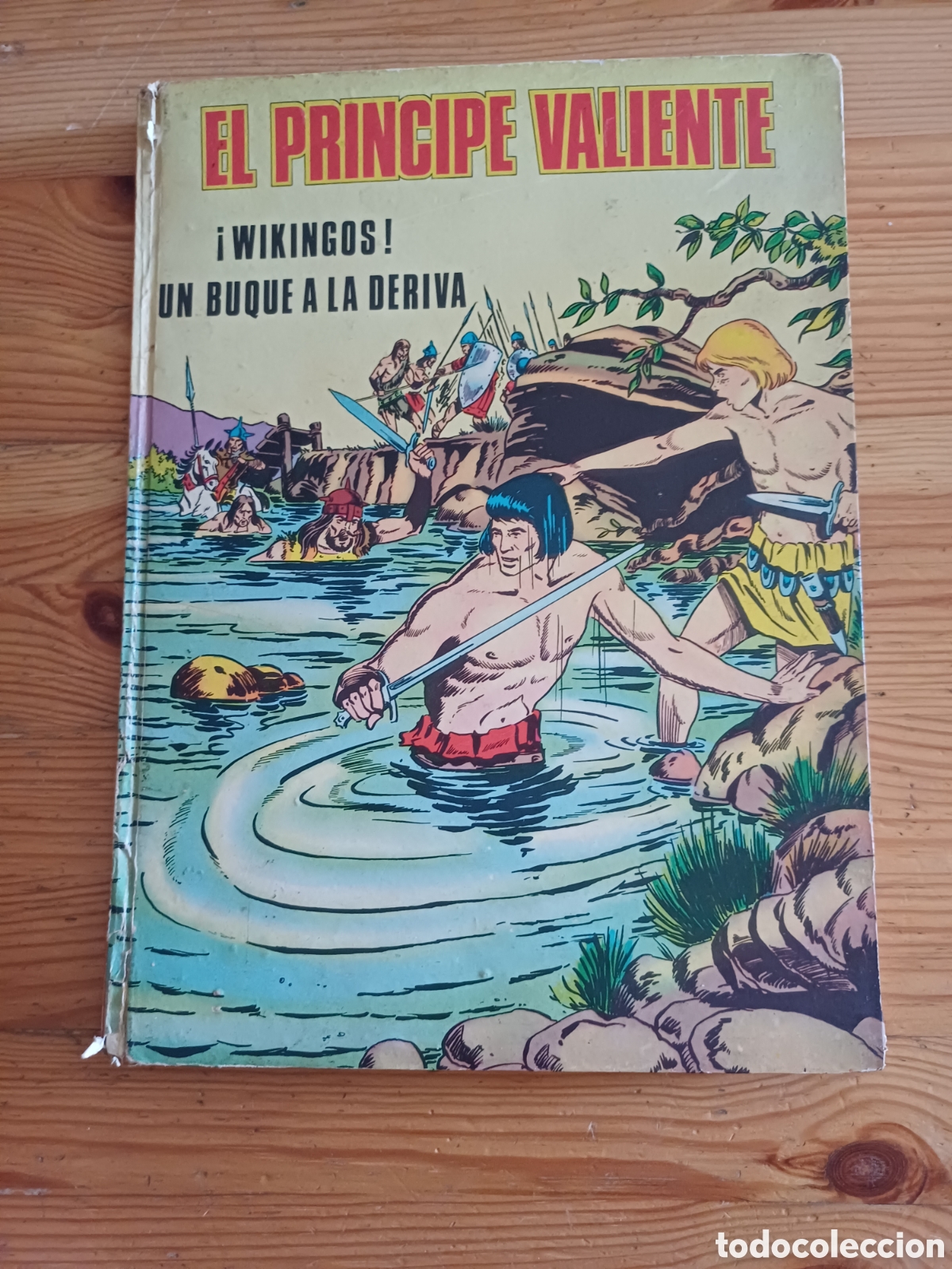 C&oacute;mics: El Principe valiente &iexcl; Wikingos ! Un buque a la deriva Producciones editoriales E Sanchez Abuli 1971
