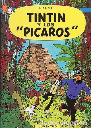 C&oacute;mics: Tintin y los Picaros. - Herg&eacute;.