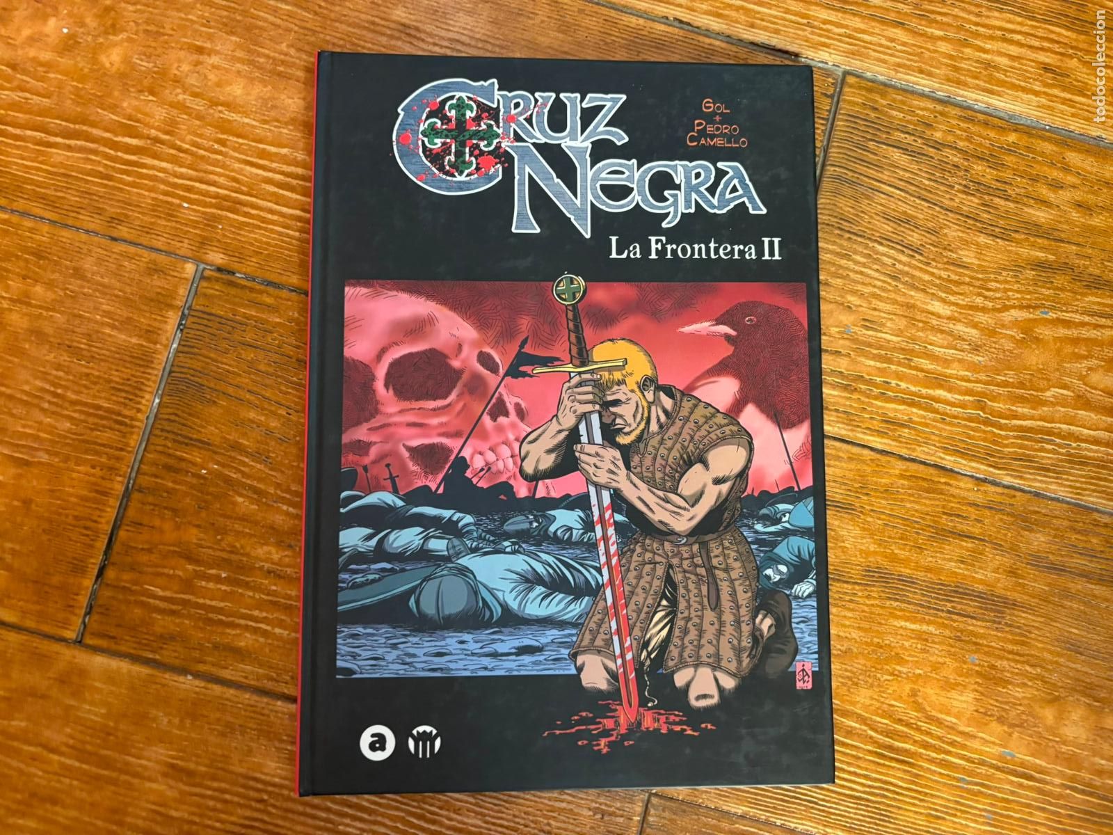 C&oacute;mics: CRUZ NEGRA - LA FRONTERA II 2 - TAPA DURA - EDITORIAL ALETA