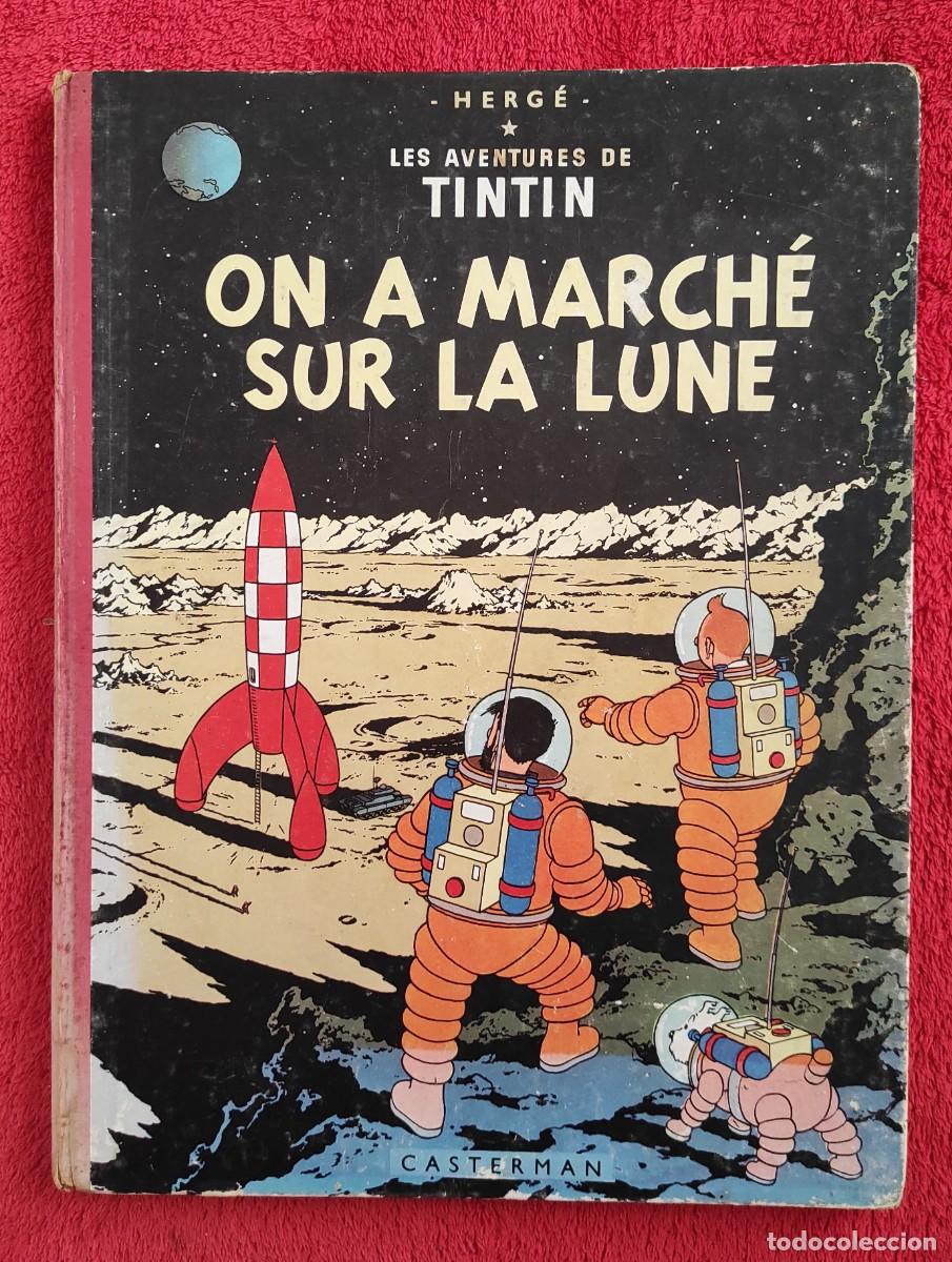 C&oacute;mics: ❤️️A&Ntilde;O 1956 - TINTIN - ON A MARCH&Eacute; SUR LA LUNE (Aterrizaje en la Luna)-MUY TEMPRANA EDICI&Oacute;N- 70 A&Ntilde;OS