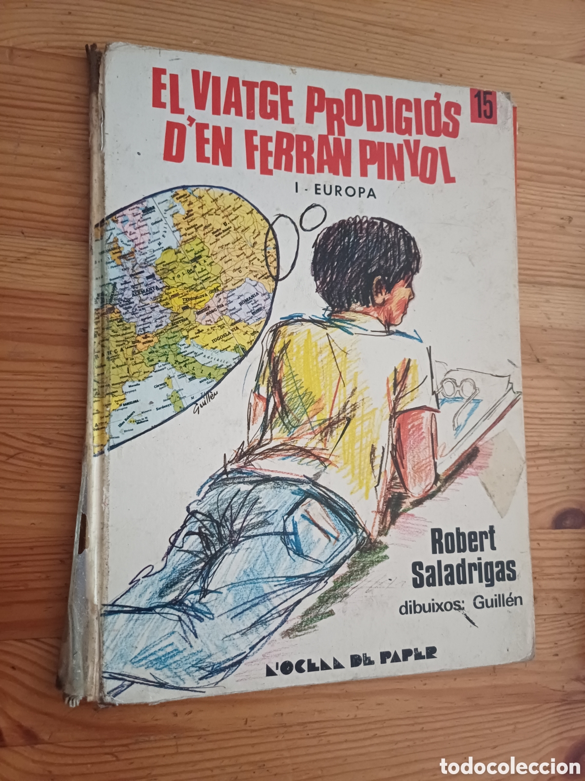 C&oacute;mics: El viatge prodigi&oacute;s d'en Ferran Pinyol Robert Saladrigas Europa Asia Africa Oceania Joan Pelaez