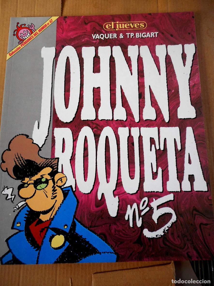 C&oacute;mics: PENDONES DEL HUMOR N&ordm;37 JOHNNY ROQUETA -N&ordm;5 (EL JUEVES-SEPTIEMBRE 1988) T.P.BIGART - VAQUER
