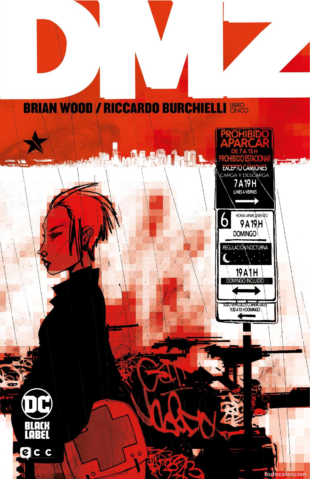 Comics : DMZ Libro 05 de 5 (Segunda edici&oacute;n) - Brian Wood, Riccardo Burchielli