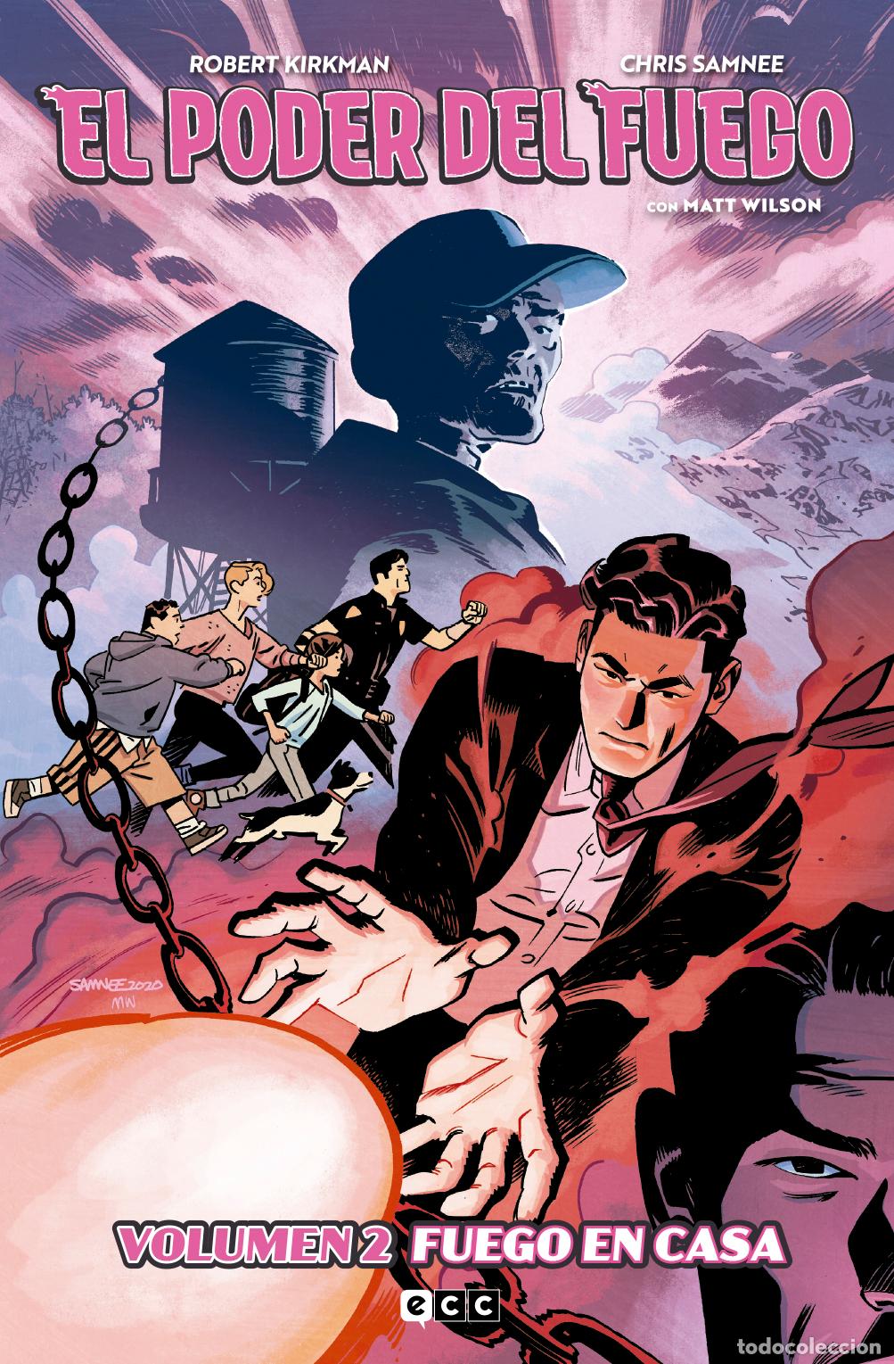 Comics: El poder del fuego vol. 02: Fuego en casa - Robert Kirkman, Chris Samnee