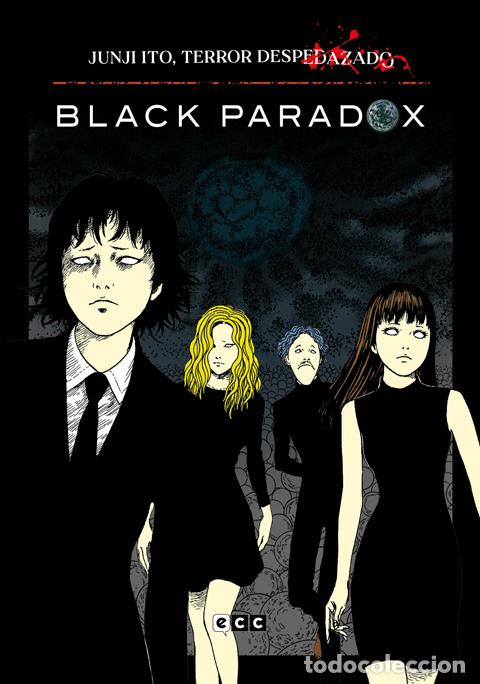 Comics : Junji Ito, Terror despedazado n&uacute;m. 1 de 28 - Black Paradox - Junji Ito