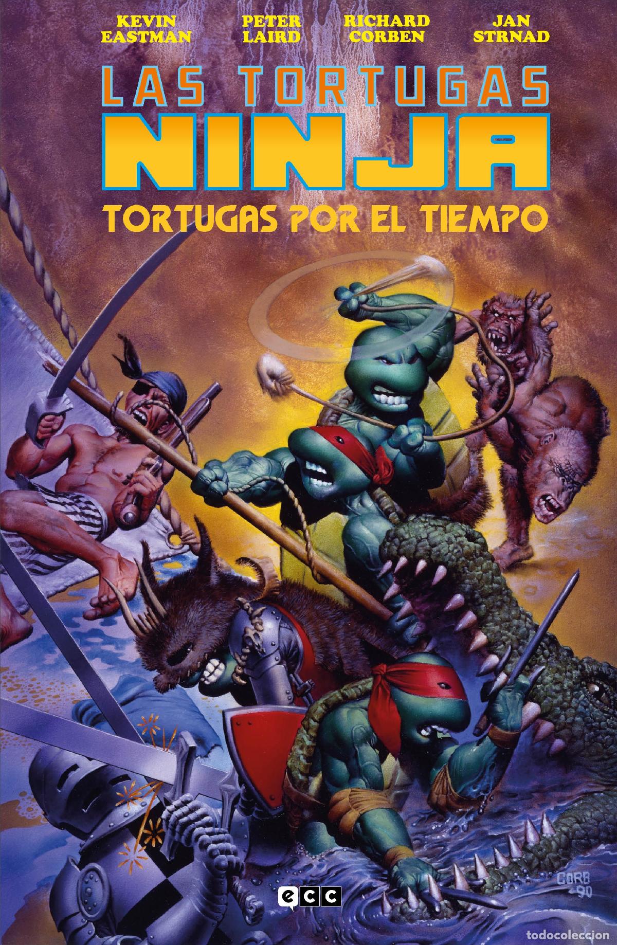 Comics: Las Tortugas Ninja: Tortugas por el tiempo (Edici&oacute;n Deluxe) - Jan Strnad, Kevin Eastman, Richard Cor