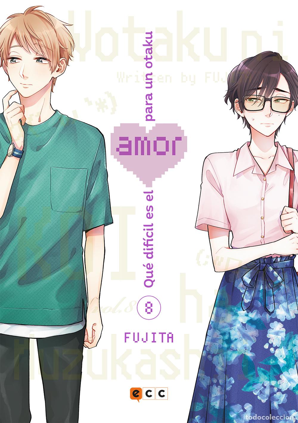 Comics : Qu&eacute; dif&iacute;cil es el amor para un otaku n&uacute;m. 08 (Segunda edici&oacute;n) - Fujita , Fujita