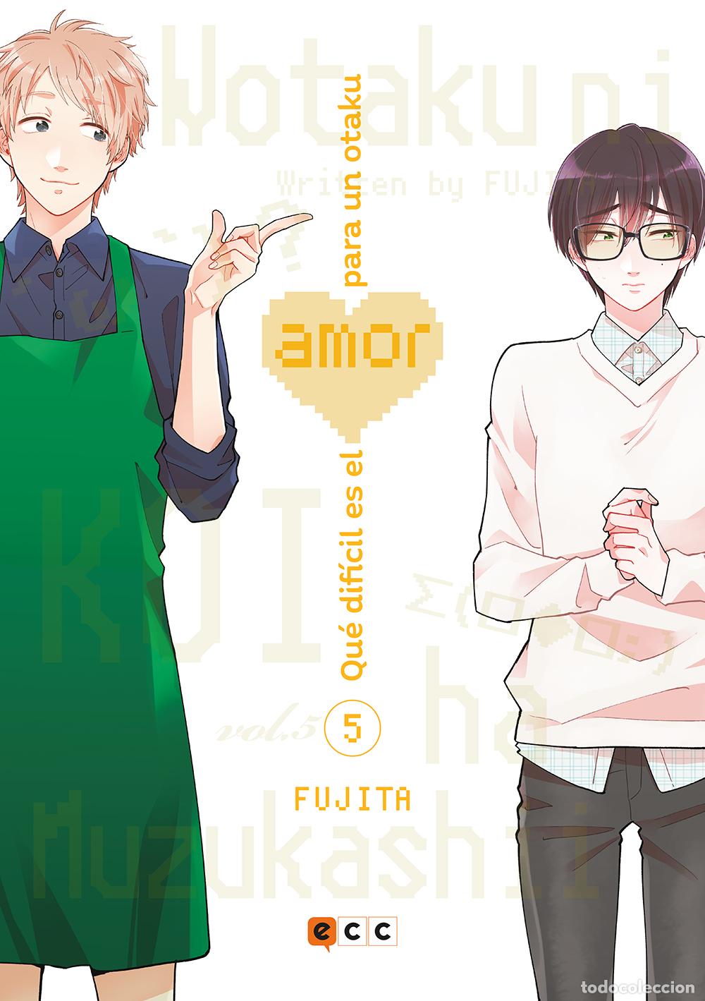Comics: Qu&eacute; dif&iacute;cil es el amor para un otaku n&uacute;m. 05 (Segunda edici&oacute;n) - Fujita , Fujita