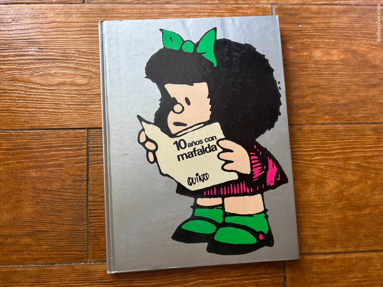 C&oacute;mics: 10 A&Ntilde;OS CON MAFALDA EDICIONES LUMEN 1973 QUINO TAPA DURA