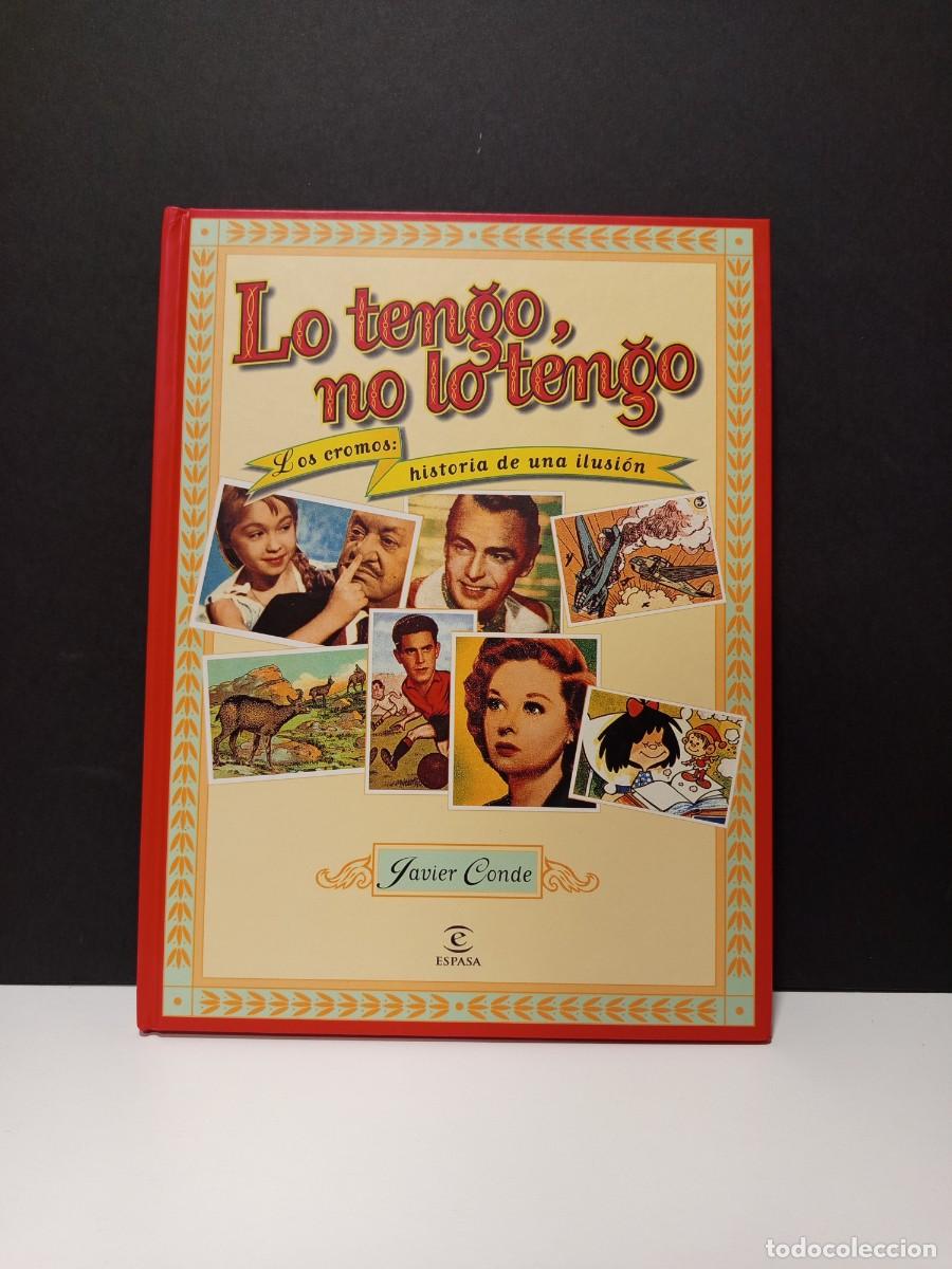 C&oacute;mics: LO TENGO, NO LO TENGO. LOS CROMOS: HISTORIA DE UNA ILUSION (1998) ED. ESPASA
