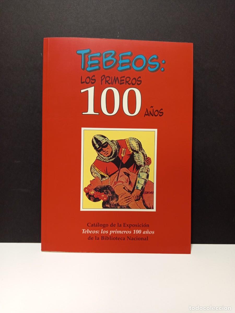 C&oacute;mics: TEBEOS: LOS PRIMEROS 100 A&Ntilde;OS