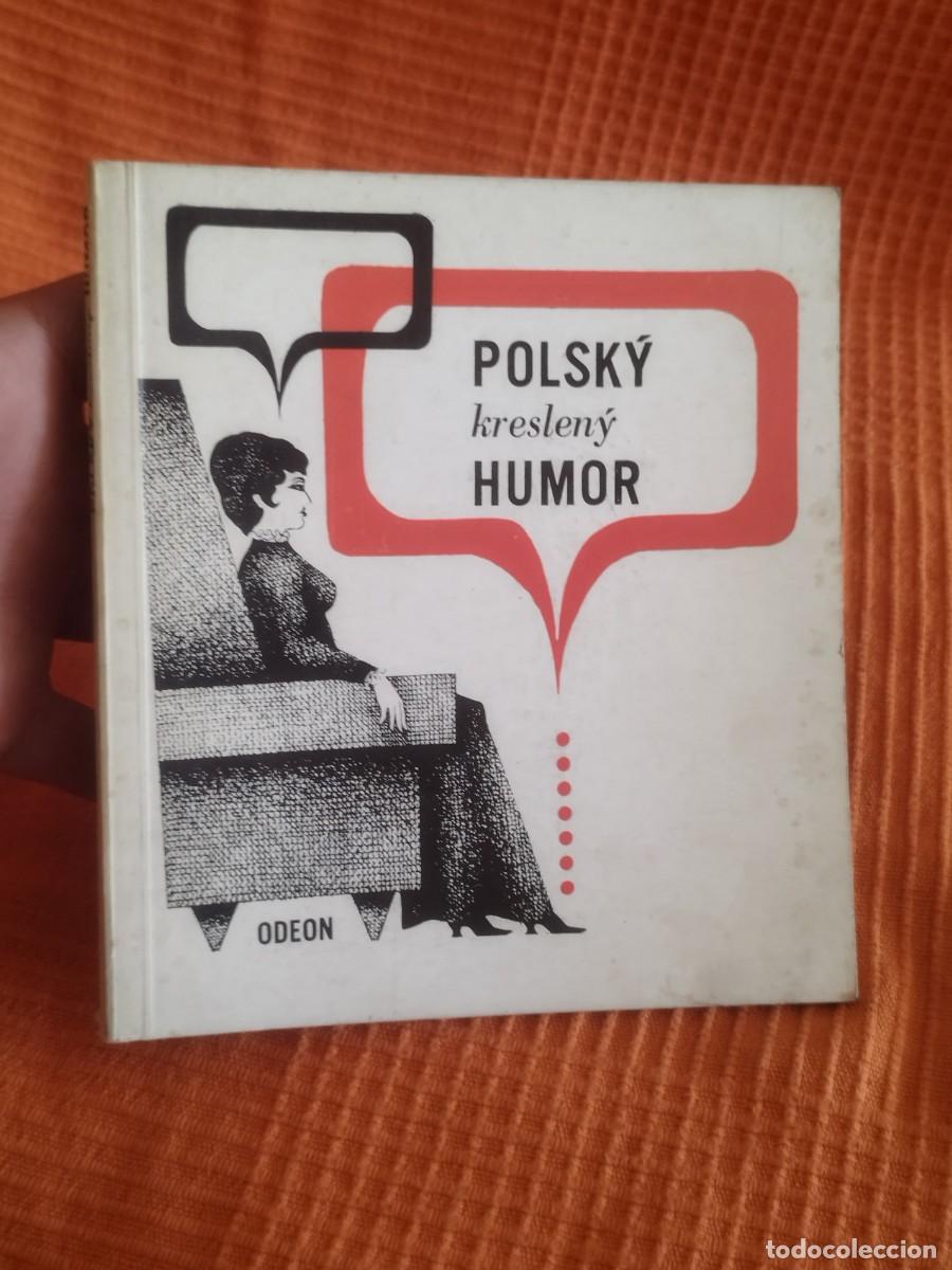 C&oacute;mics: Polsk&yacute; kreslen&yacute; humor, publicado por la editorial Odeon. Praga 1972.