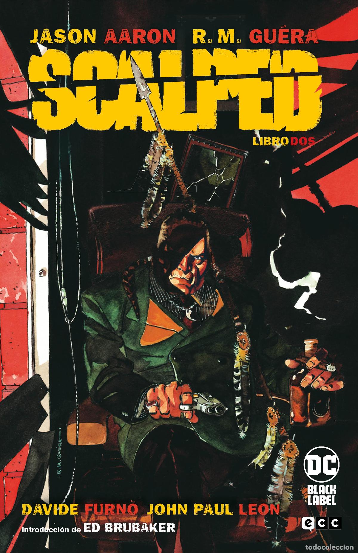 C&oacute;mics: Scalped Libro 02 de 5 (Tercera edici&oacute;n) - Jason Aaron, R.M. Gu&eacute;ra, John Paul Leon, Davide Furno