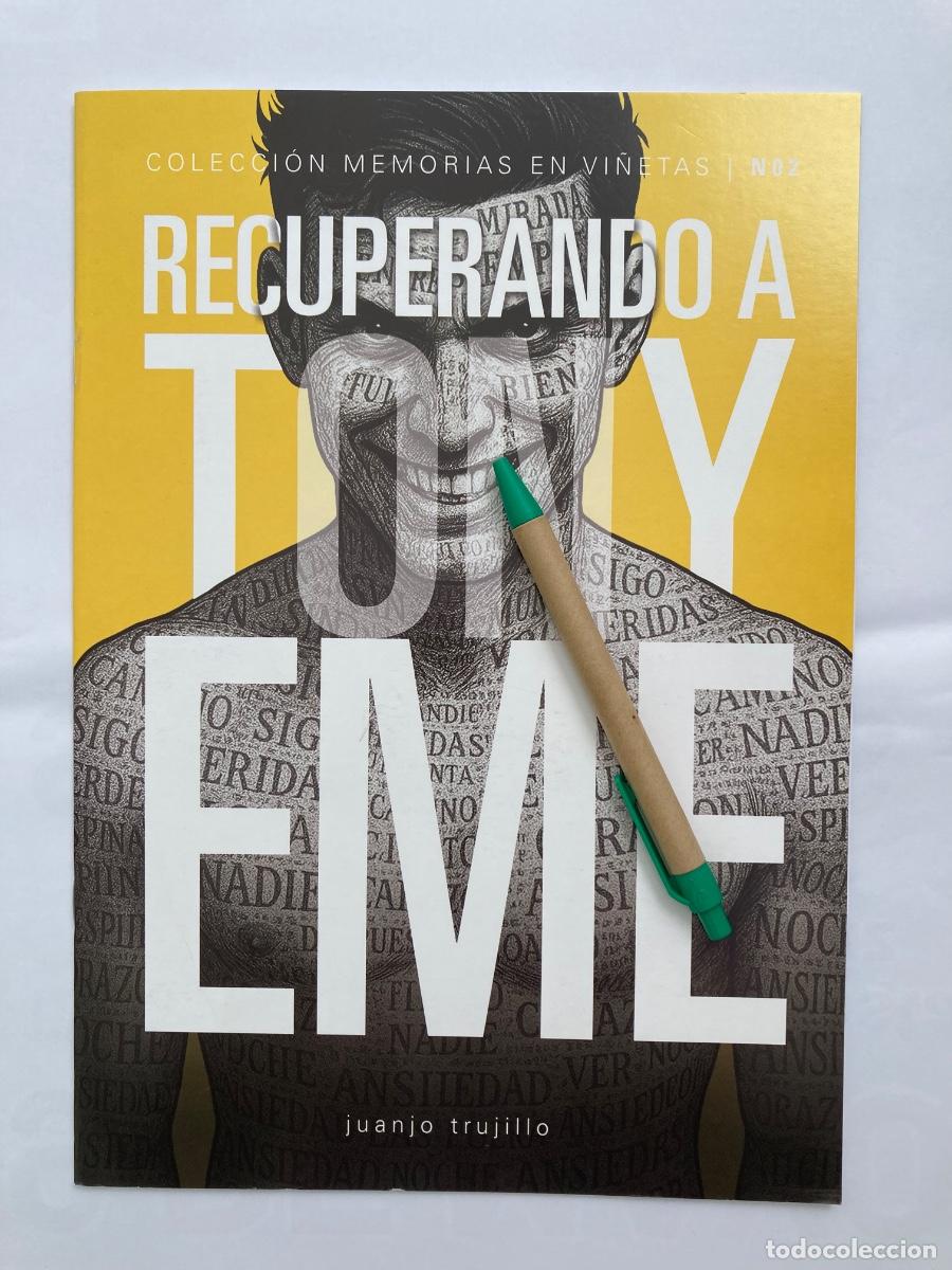Comics: Recuperando a TONY EME Juanjo Trujillo Reyes Colecci&oacute;n Memorias en Vi&ntilde;etas N&uacute;mero 2