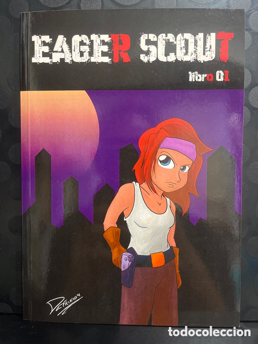 C&oacute;mics: EAGER SCOUT LIBRO 01 x DEFRIKI AUTOEDICI&Oacute;N FIRMADO Y DEDICADO CON DIBUJOS ORIGINALES