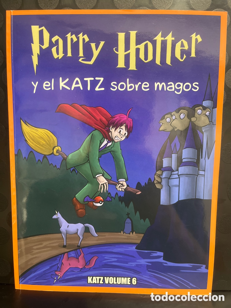 C&oacute;mics: KATZ FANZINE VOLUME 6 PARRY HOTTER Y EL KATZ SOBRE MAGOS EPICENTRO STUDIOKAT NETWORK