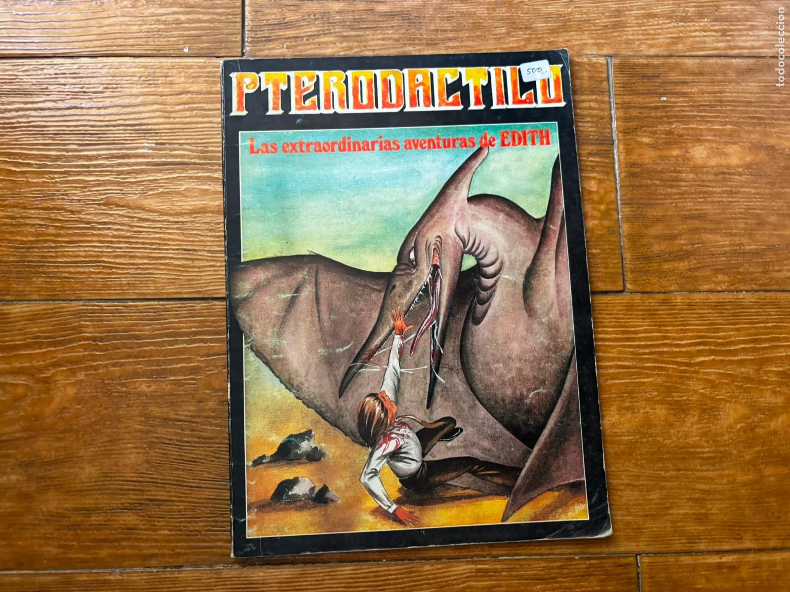 C&oacute;mics: PTERODACTILO - LAS EXTRAORDINARIAS AVENTURAS DE EDITH - EDITORIAL FINHAXEL 1983.