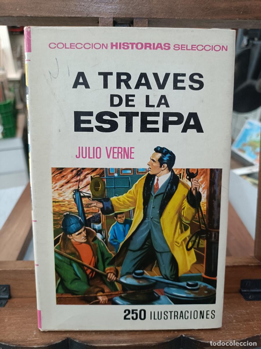 C&oacute;mics: A trav&eacute;s de la Estepa - Julio Verne - Colecci&oacute;n Historias Selecci&oacute;n, n&ordm; 12 - Ed. Bruguera