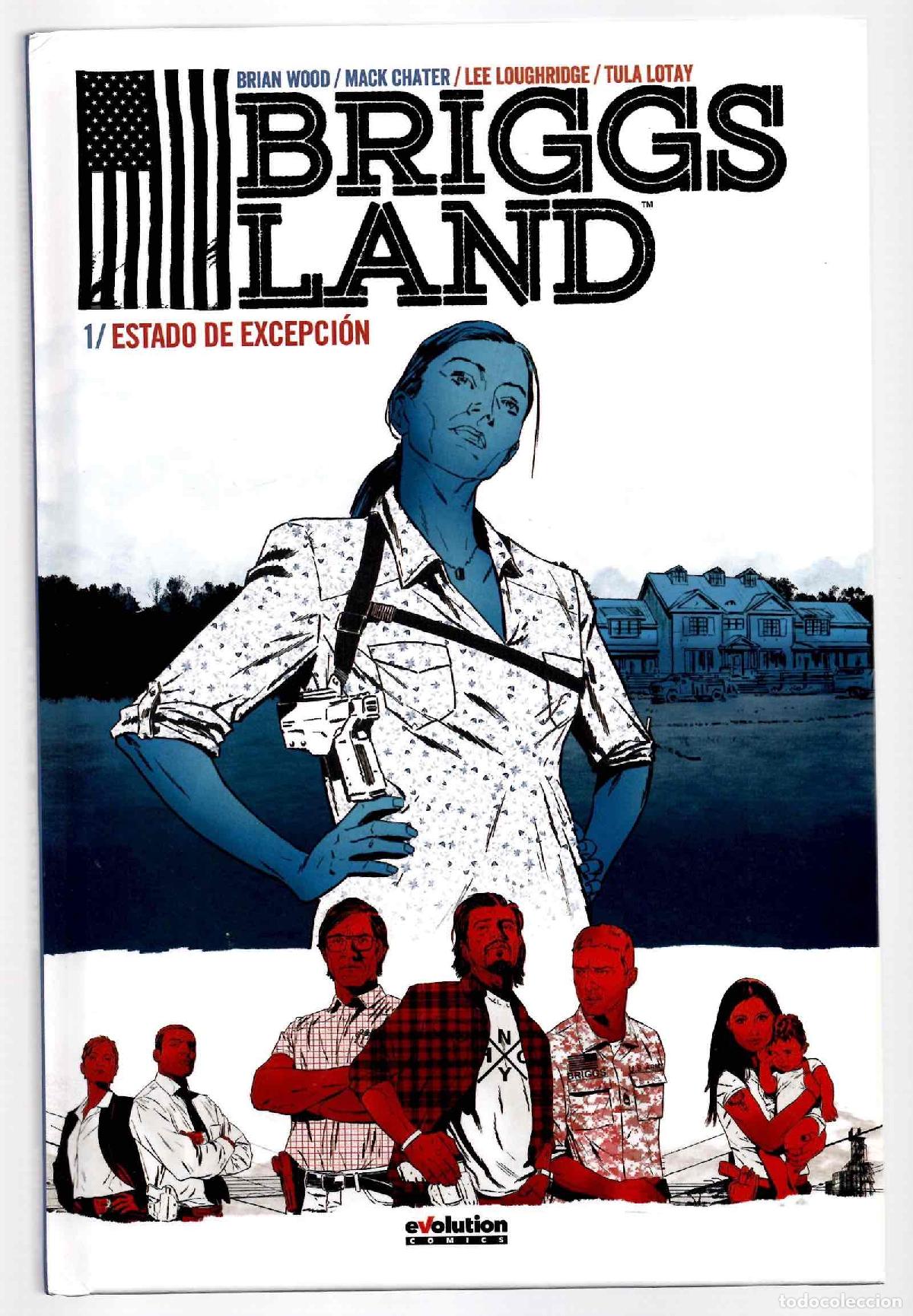 C&oacute;mics: BRIGGS LAND 1 ESTADO DE EXCEPCION. BRIAN WOOD - MACK CHATER - LEE LOUGHRIDGE - TULA LOTAY. EVOLUTION