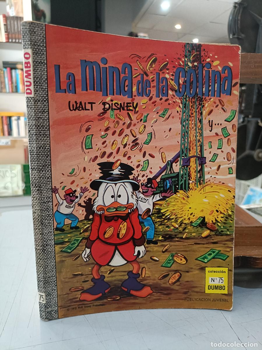 C&oacute;mics: Colecci&oacute;n Dumbo, n&ordm; 75 - La Mina de la Colina - Walt Disney