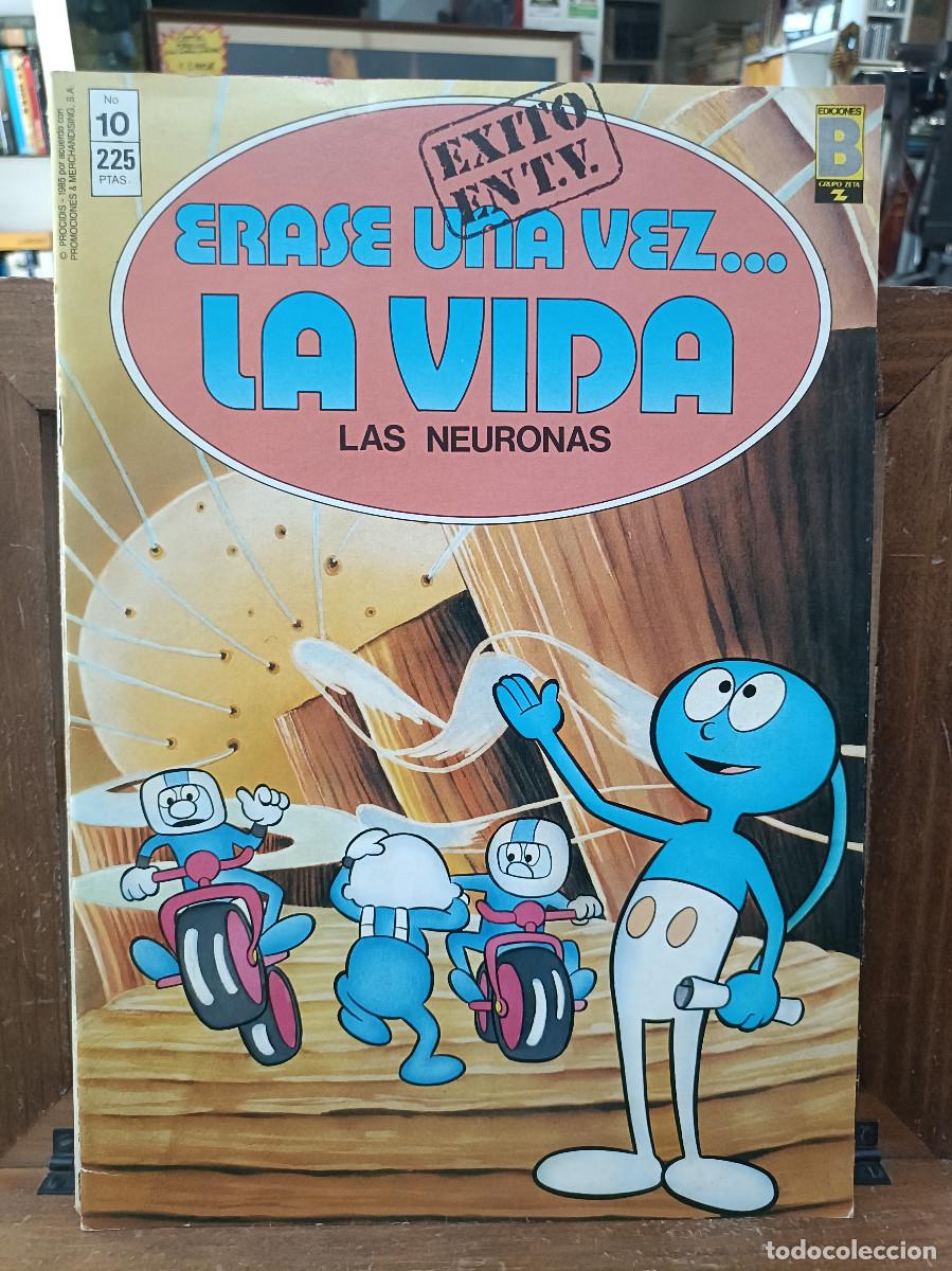 C&oacute;mics: &Eacute;rase una vez ... La Vida - Las Neuronas, n&ordm; 10 - Ediciones B. 1985