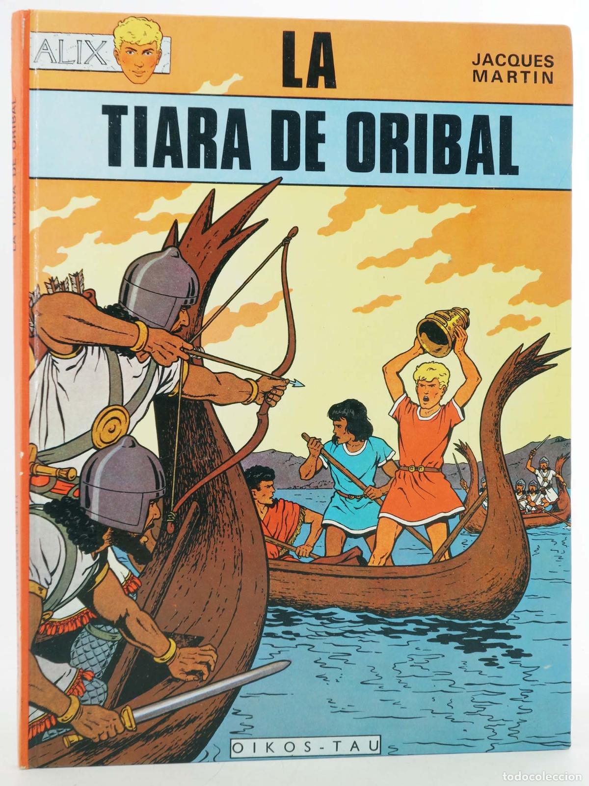 C&oacute;mics: ALIX OIKOS TAU 1. LA TIARA DE ORIBAL (Jacques Martin) Oikos Tau, 1969