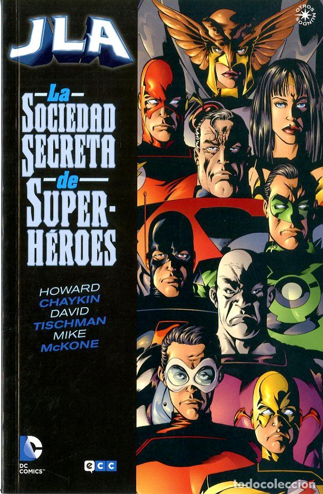 C&oacute;mics: JLA La Sociedad Secreta de Superh&eacute;roes / DC (ECC, 2014) - Howard Chaykin / David Tischman / Mike McK