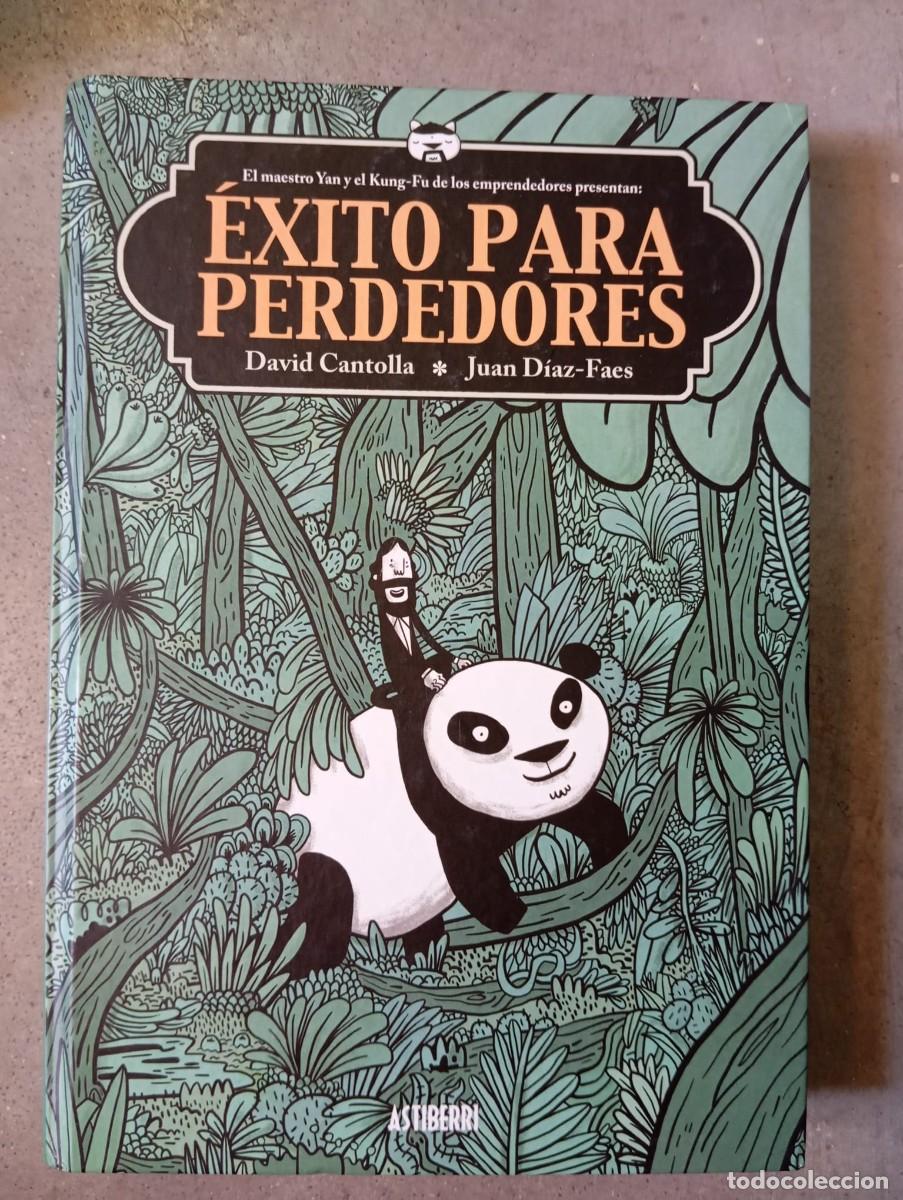 C&oacute;mics: &Eacute;xito para perdedores /David Cantolla-Juan D&iacute;az-Faes/Astiberri,2012