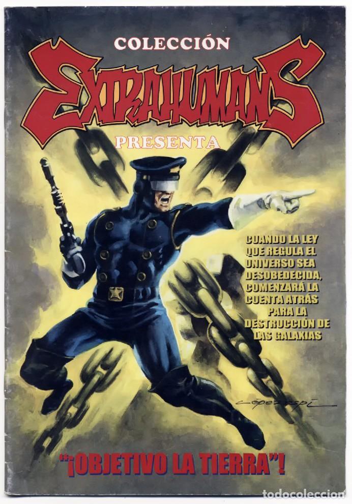 C&oacute;mics: COLECCION EXTRAHUMANS N&ordm; 1 OBJETIVO LA TIERRA LOPEZ ESPI EDICIONES ESE DE FANS CLUB 2004