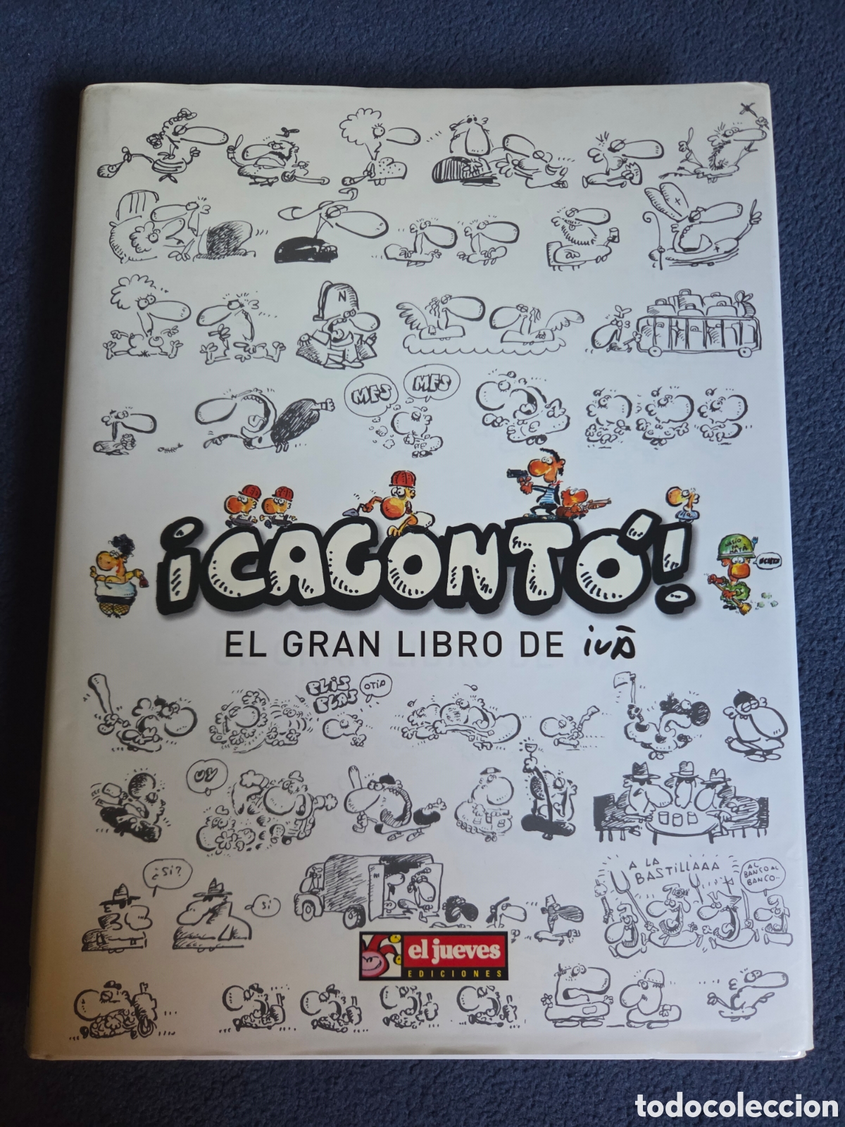 C&oacute;mics: &iexcl;Cagont&oacute;! El gran libro de Iv&agrave;