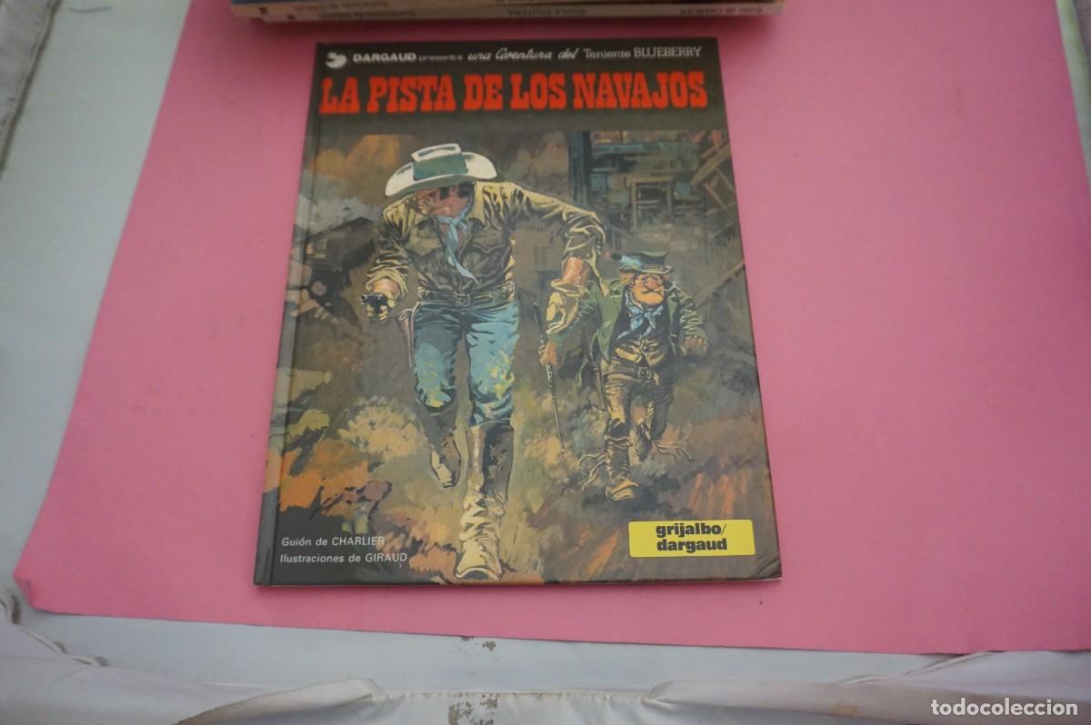C&oacute;mics: 17F/ LA PISTA DE LOS NAVAJOS - UNA AVENTURA DEL TENIENTE BLUEBERRY / GRIJALBO DARGAUD S.A.