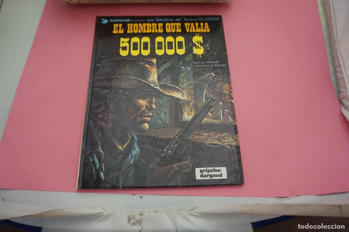 C&oacute;mics: 17F/ UN HOMBRE QUE VALIA 500 000 $ - UNA AVENTURA DEL TENIENTE BLUEBERRY / GRIJALBO DARGAUD S.A.